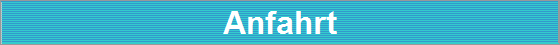 Anfahrt