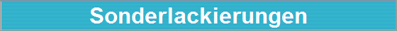 Sonderlackierungen